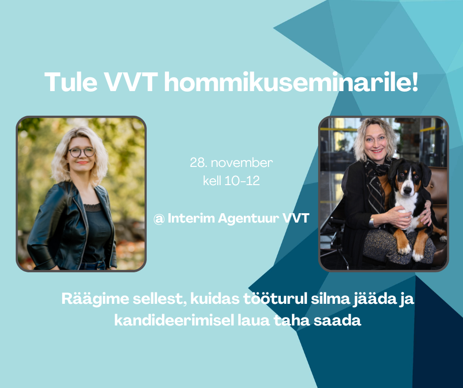 VVT hommikuseminar: Kuidas tööturul silma jääda ja kandideerimisel laua taha saada?